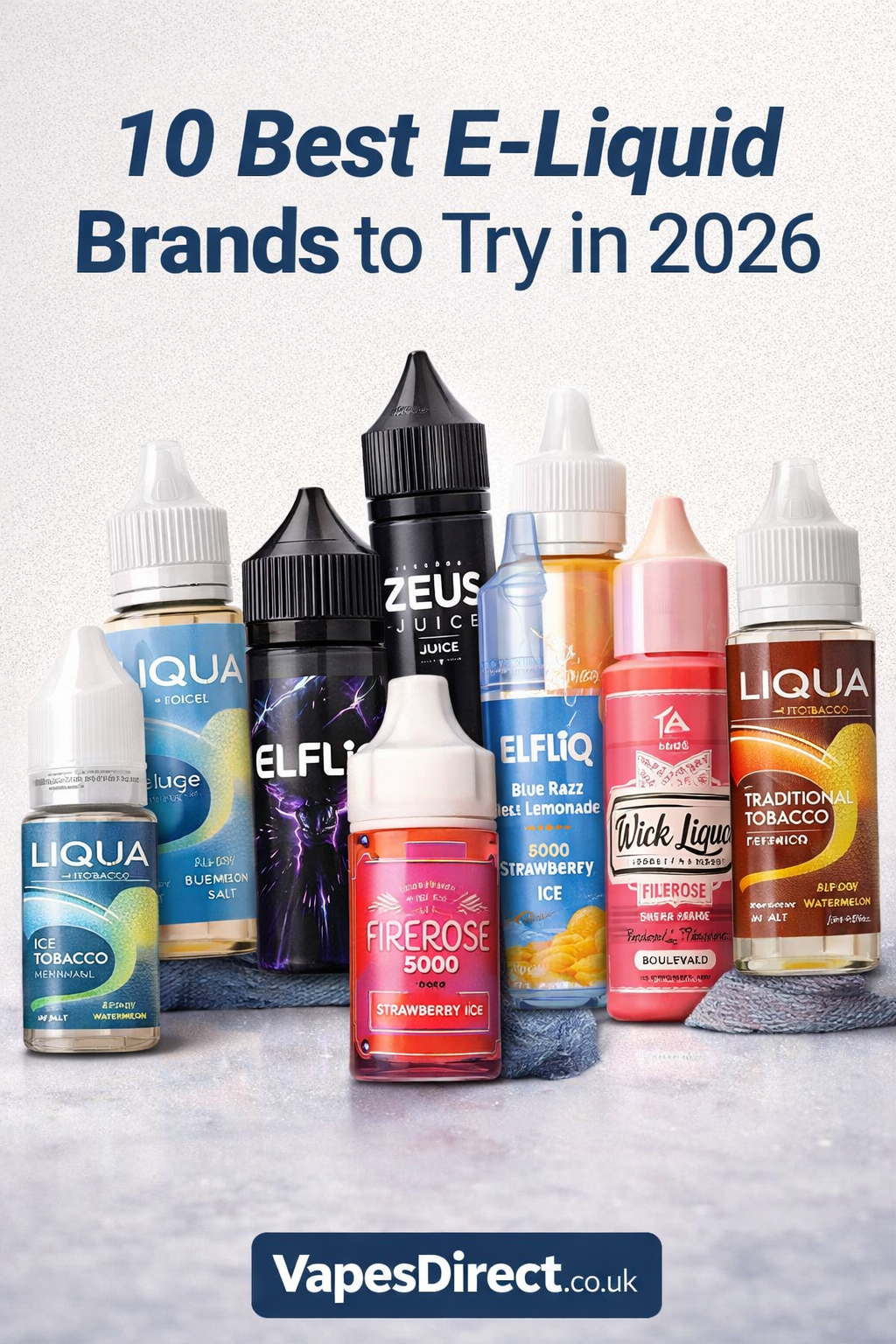 Top 10 Best E-Liquid Brands in the UK for 2026